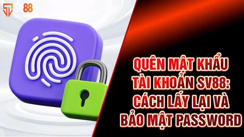 Tối ưu để bảo vệ mật khẩu SV88