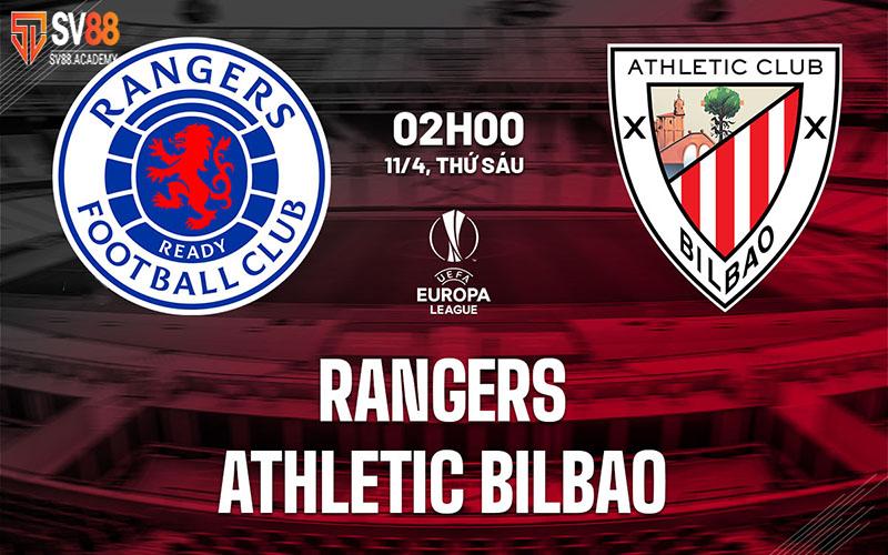 Đánh giá trận đấu Rangers vs Athletic Bilbao
