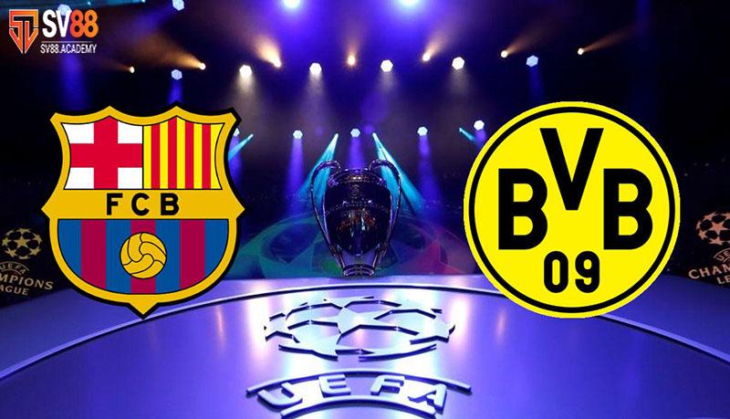 Nhận định tổng quan Barca vs Dortmund