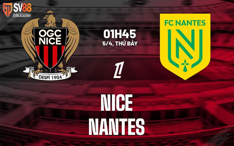 Nhận định trận đấu Nice vs Nantes