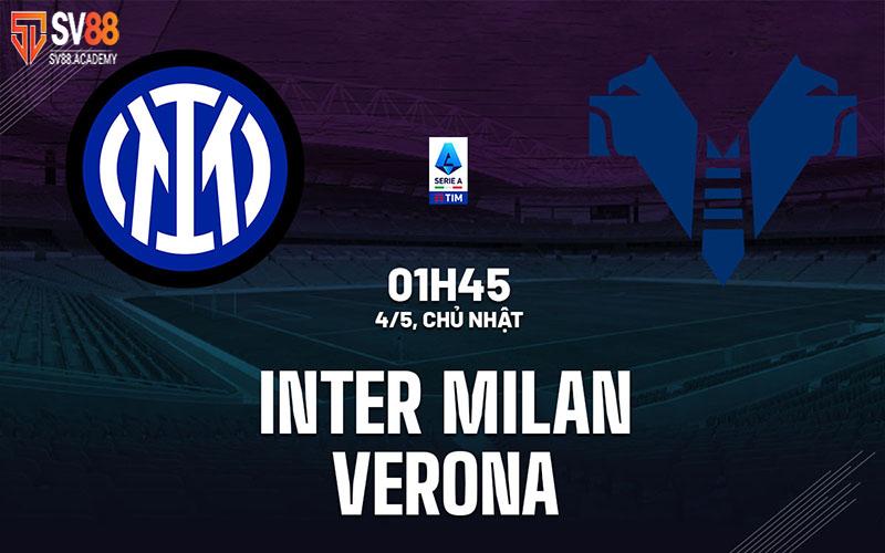 Nhận định bóng đá Inter Milan vs Verona