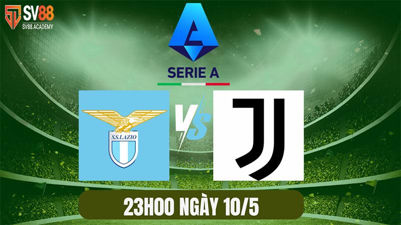 Nhận định bóng đá Lazio vs Juventus