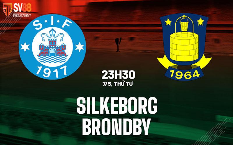 Nhận định bóng đá Silkeborg vs Brondby