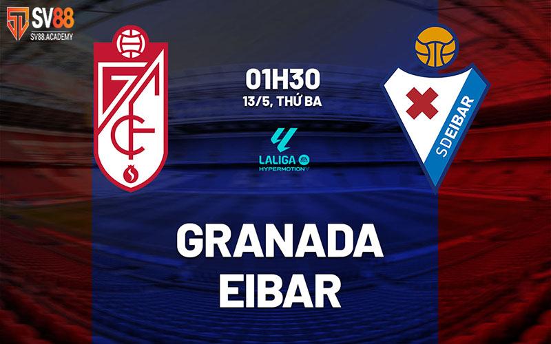 Nhận định trận đấu Granada vs Eibar