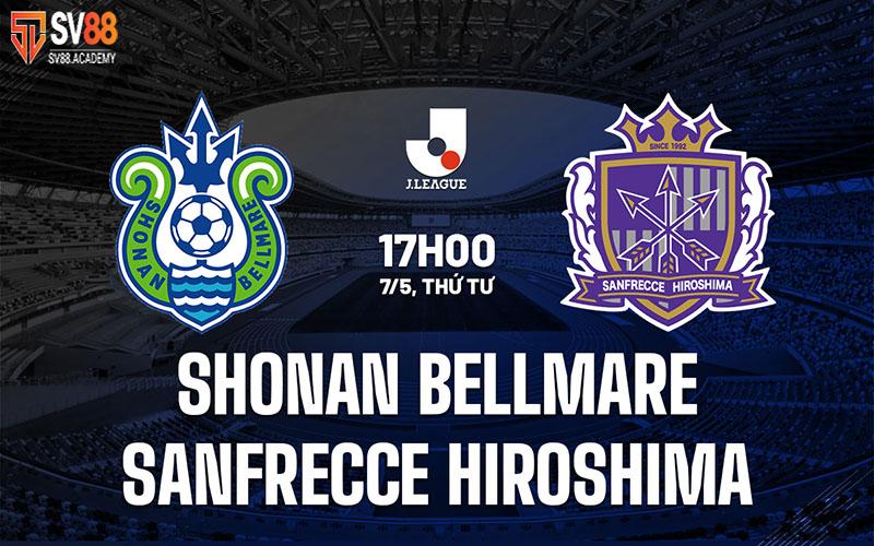 Nhận định trận đấu Shonan Bellmare vs Sanfrecce Hiroshima