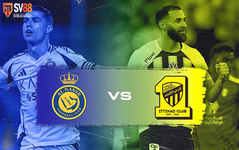 Nhận định về trận đấu Al Nassr vs Al Ittihad